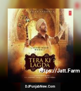 Tera Ki Lagda Lakhwinder Wadali mp3 download