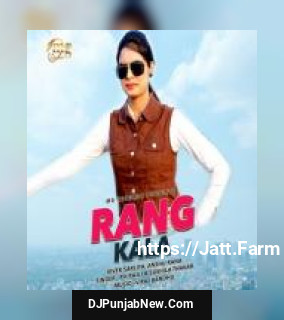 Rang Kala P. K. Rajli, Sushila Thakar, Vivek Sarliya, Anshu Rana Rang Kala P. K. Rajli, Sushila Thakar, Vivek Sarliya, Anshu Rana mp3 download