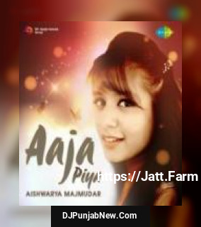 Aaja Piya Aishwarya Majmudar Aaja Piya Aishwarya Majmudar mp3 download