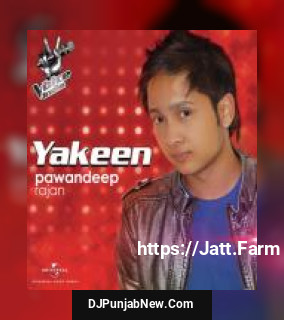 Yakeen PawanDeep Rajan Yakeen PawanDeep Rajan mp3 download