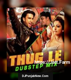 Thug Le Dubstep Mix Vishal Dadlani, Sweta Pandit, Zoheb Khan Thug Le Dubstep Mix Vishal Dadlani, Sweta Pandit, Zoheb Khan mp3 download