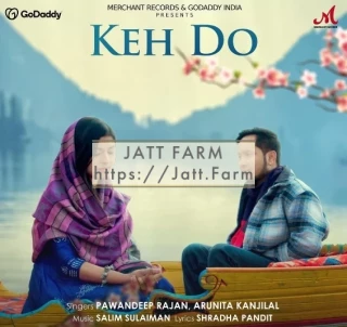 Keh Do Keh Do mp3 download