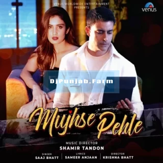 Mujhse Pehle Mujhse Pehle mp3 download