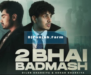 2 Bhai Badmash 2 Bhai Badmash mp3 download