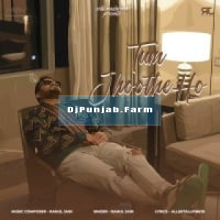 Tum Jhoothe Ho Tum Jhoothe Ho mp3 download