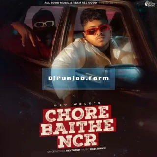 Chore Baithe NCR Chore Baithe NCR mp3 download