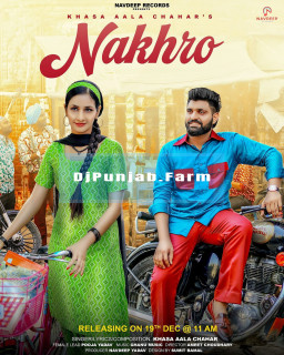 Nakhro Nakhro mp3 download