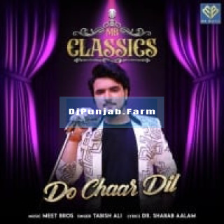 Do Chaar Dil Do Chaar Dil mp3 download