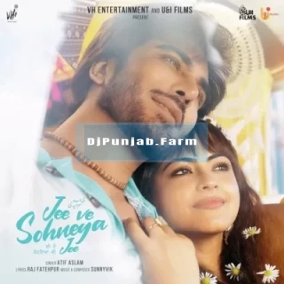 Jee Ve Soniya Je Title Track Jee Ve Soniya Je Title Track mp3 download