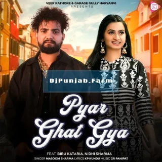 Pyar Ghat Gya Pyar Ghat Gya mp3 download