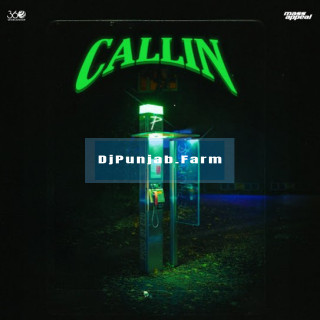 Callin Callin mp3 download