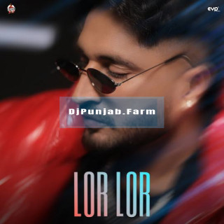 Lor Lor Lor Lor mp3 download