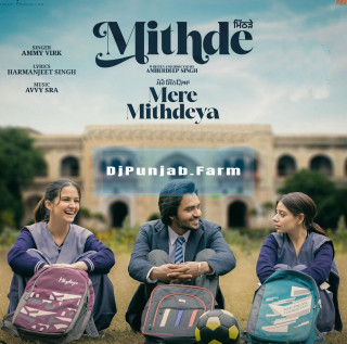Mere Mithdeya (Mithde) Mere Mithdeya (Mithde) mp3 download