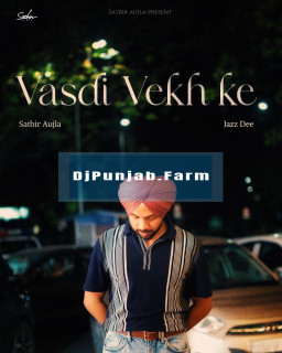 Vasdi Vekh Ke mp3 download
