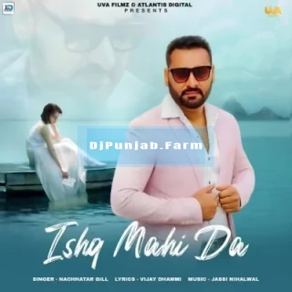 Ishq Mahi Da Ishq Mahi Da mp3 download