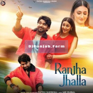 Ranjha Jhalla mp3 download
