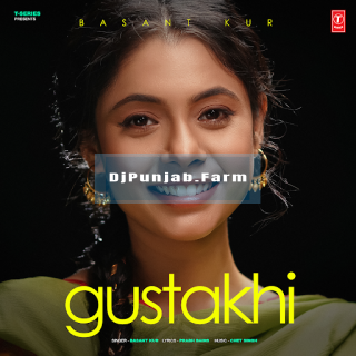 Gustakhi mp3 download