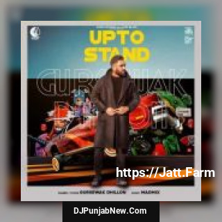 Upto Stand Gursewak Dhillon mp3 download