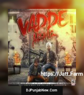 Vadde Aashiq Nawaab Singh, Abbi Fatehgaria mp3 download