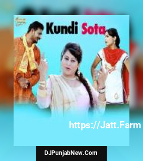 Kundi Sota Neetu Sharma, Jittu Janaab, Anshu Rana Kundi Sota Neetu Sharma, Jittu Janaab, Anshu Rana mp3 download