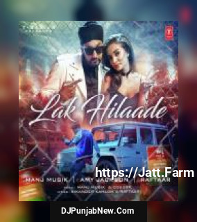 Lak Hilaade Manj Musik, Amy Jackson, Raftaar Lak Hilaade Manj Musik, Amy Jackson, Raftaar mp3 download