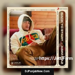 Back To Start Asim Riaz mp3 download