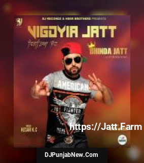 Vigdyia Jatt Bhinda Jatt mp3 download
